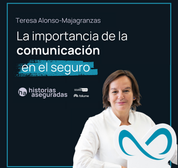 ‘Historias Aseguradas’ entrevista a Teresa Alonso-Majagranzas, DirCom de Mobius Group
