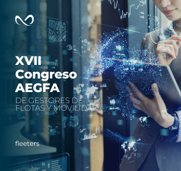 XVII CONGRESO AEGFA DE GESTORES DE FLOTAS Y MOVILIDAD