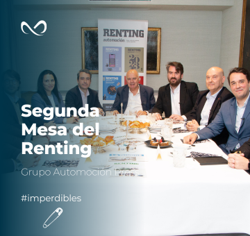 La segunda Mesa del Renting organizada por el Grupo Automoción Press en titulares