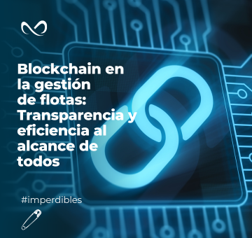 Blockchain en la gestión de flotas: Transparencia y eficiencia al alcance de todos