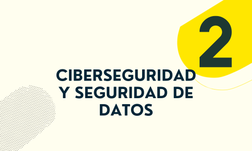 ciberseguridad y seguridad de datos