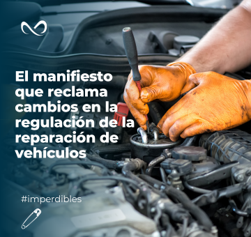 El manifiesto que reclama cambios en la regulación de la reparación de vehículos