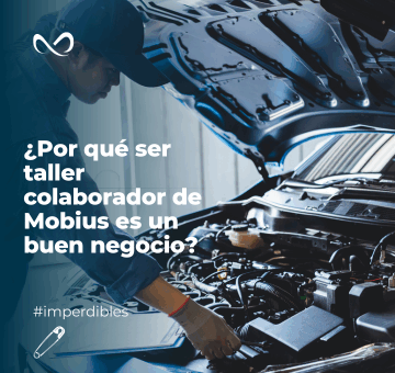 ¿Por qué ser taller colaborador de Mobius es un buen negocio?