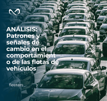 ANÁLISIS | Patrones y señales de cambio en el comportamiento de las flotas de vehículos